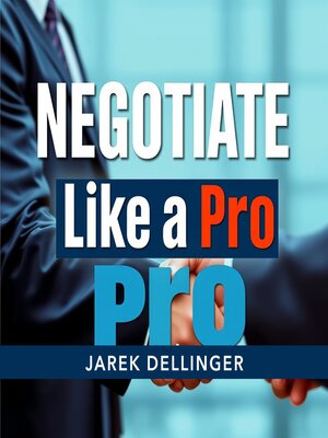 cover image of Negotiate Like a Pro